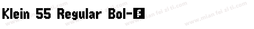 Klein 55 Regular Bol字体转换